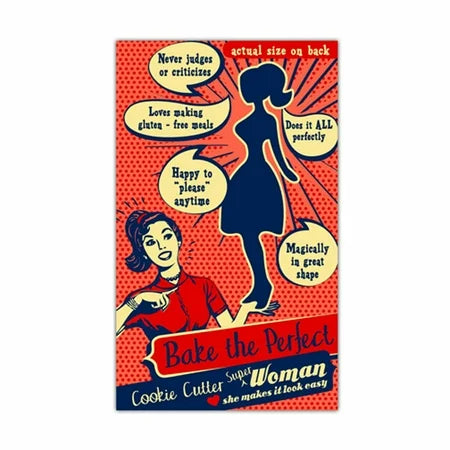 COOKIE CUTTER PERFECT WOMAN