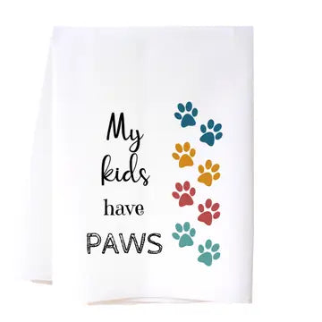 MY KIDS HAVE PAWS FLOUR SACK TOWEL