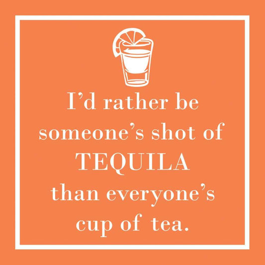 BEV- SOMEONE'S TEQUILA