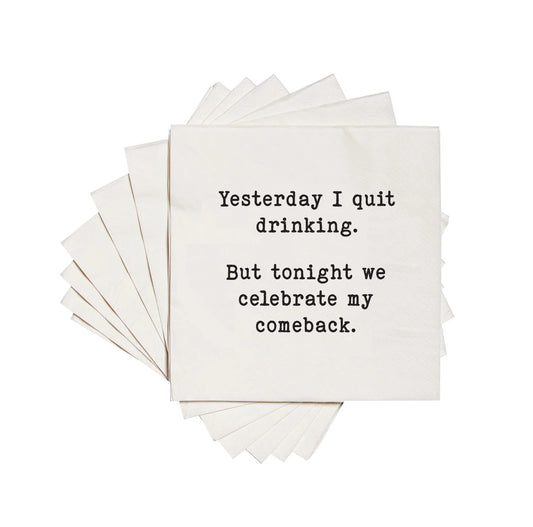 YESTERDAY I QUIT DRINKING FUNNY COCKTAIL NAPKIN