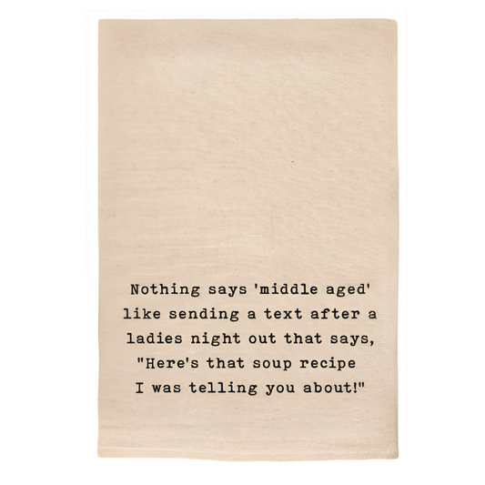 NOTHING SAYS MIDDLE AGED LIKE FUNNY NATURAL TOWEL