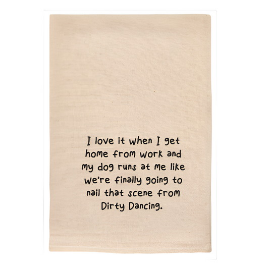 DIRTY DANCING DOG FUNNY TOWEL
