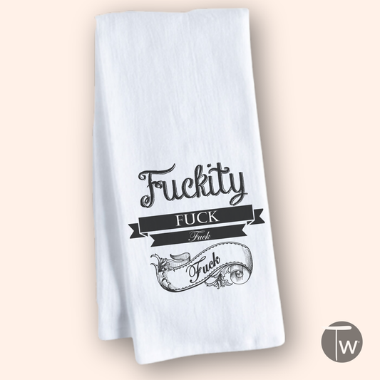 FUCKITY FUCK FUCK PREMIUM COTTON TEA TOWEL